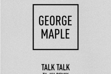 Artwork for George Maple Talk Talk (Ta-Ku Remix)