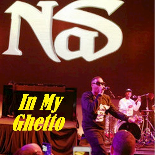 Nas In My Ghetto artwork