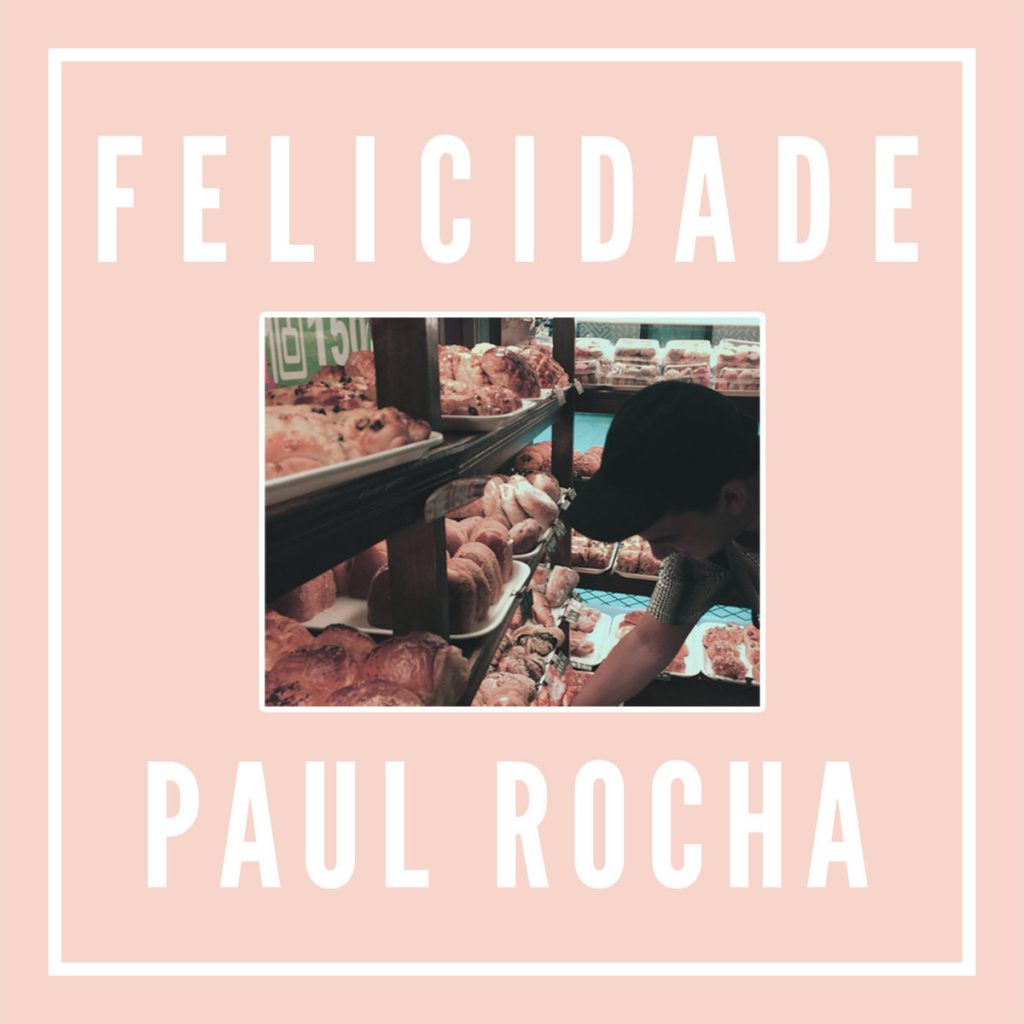 Paul Rocha Felicidade cover