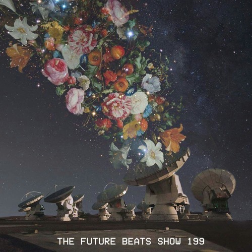 The Future Beats Show 199