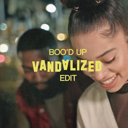 Ella Mai - Bood'up (Vandalized Edit)