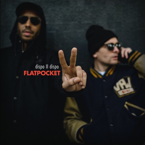 Flatpocket - Dispo II Dispo (Album Stream)