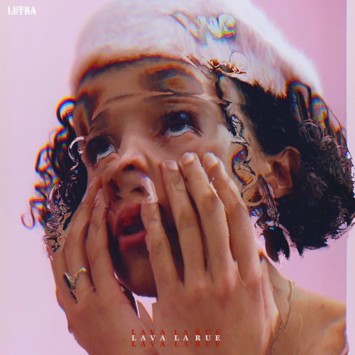 Lava La Rue - Letra EP Stream