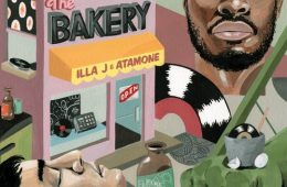 Illa J & Atamone The Bakery EP Stream