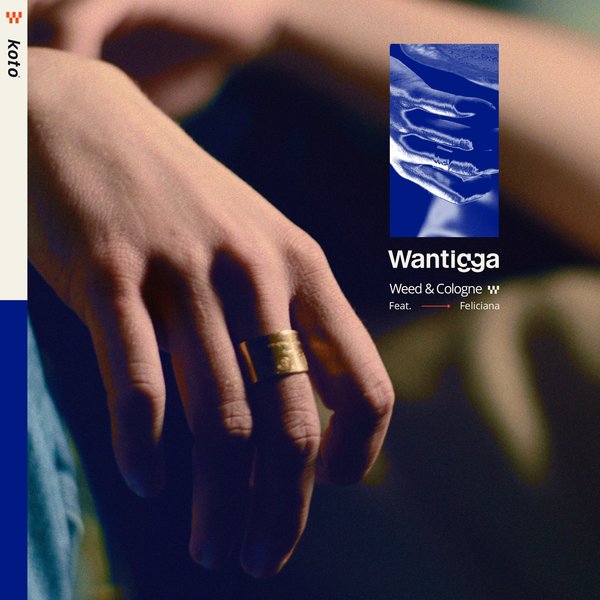 Wantigga ft. Feliciana - Weed & Cologne stream