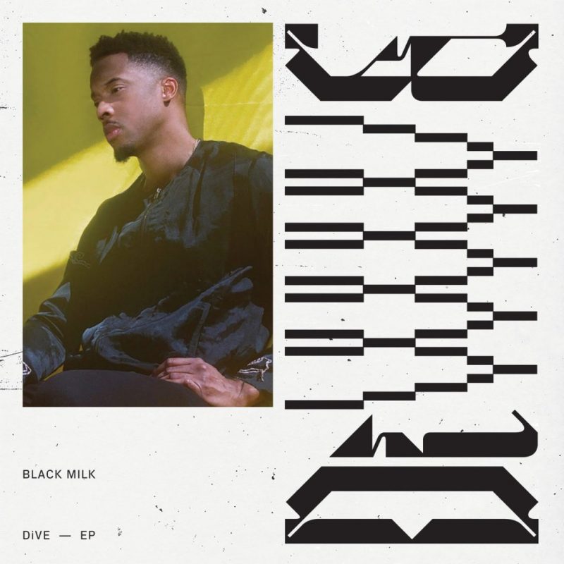 black milk - dive ep stream