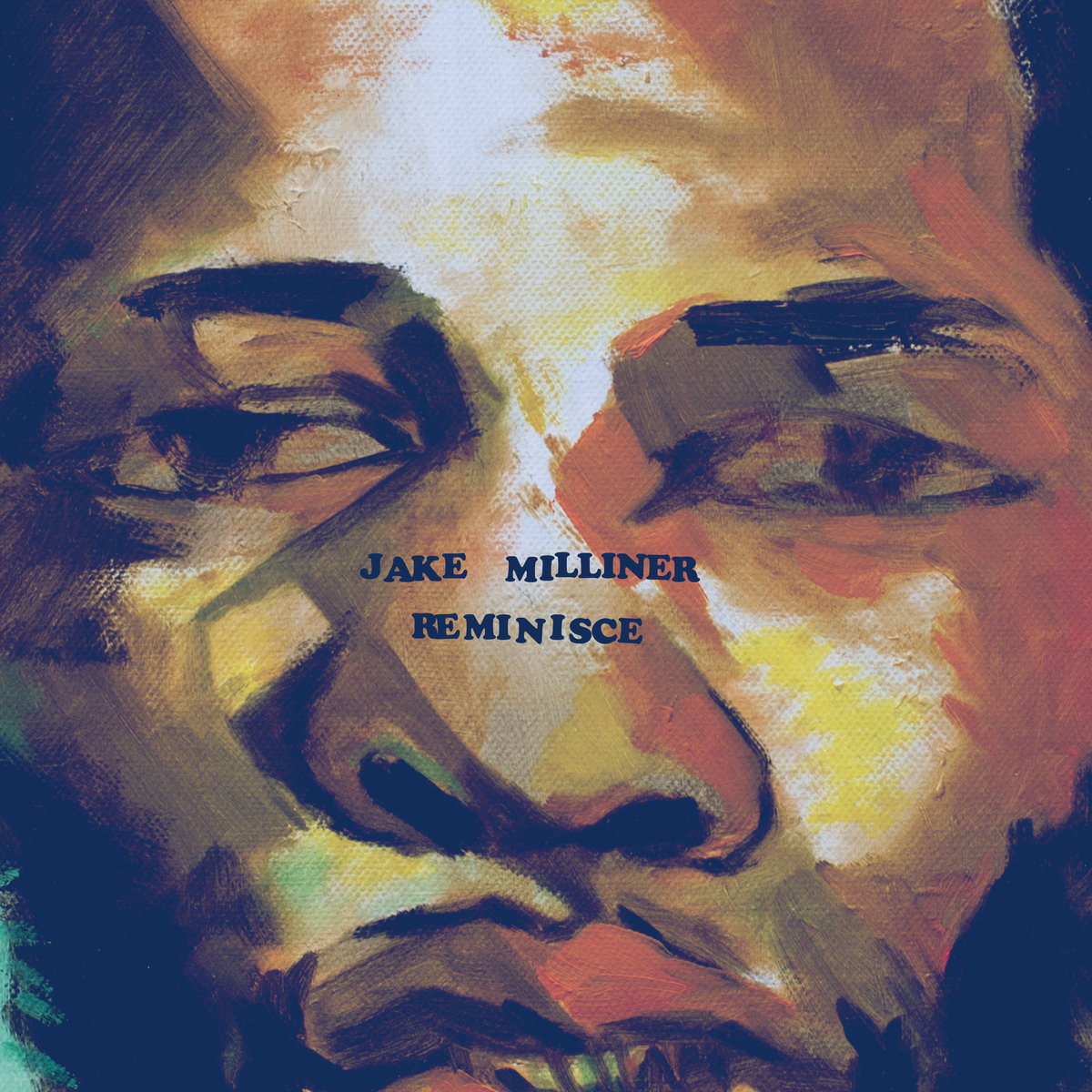 Jake Milliner - Reminisce Stream