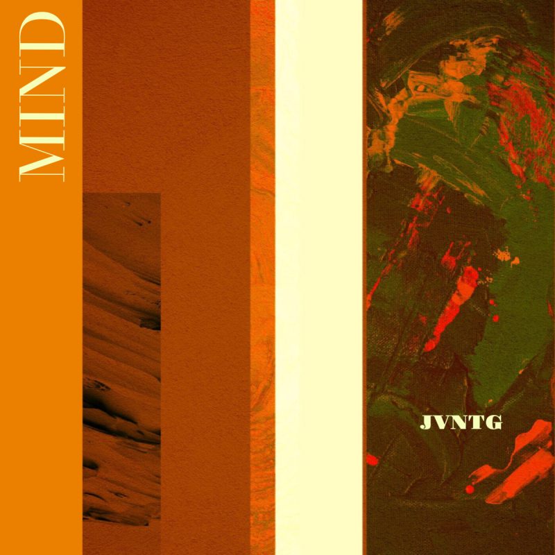 JVNTG - MIND EP Stream