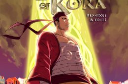 The Legend of Kòrá Remixes & Edits