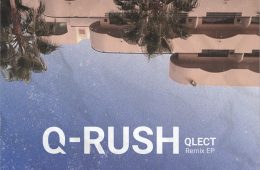 Q-RUSH presents QLECT Remix EP