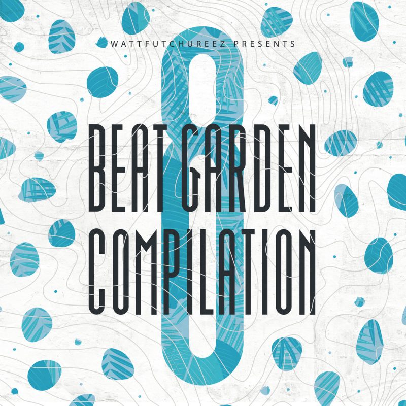 Beat Garden Compilation 8