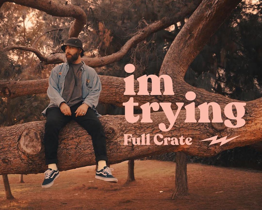 Full Crate sahres new single and visuals I'm Trying