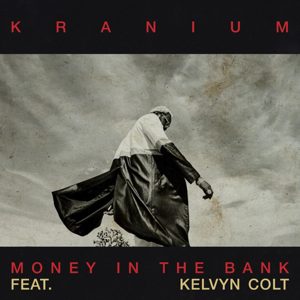 Kranium joins forces with Kelvyn Colt for new single "Money In The Bank"
