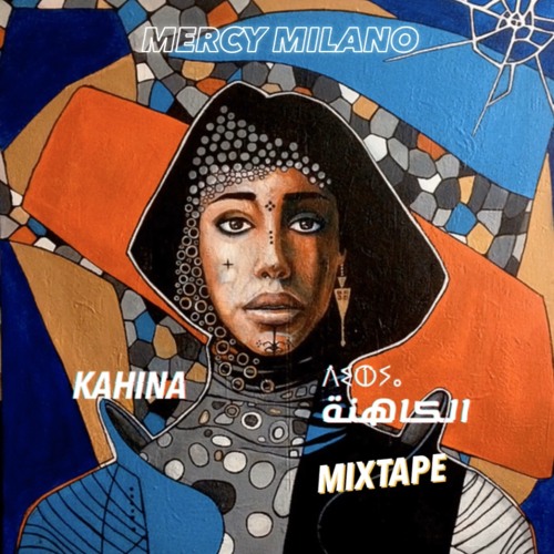 Mercy Milano pays homage to all women with new mixtape "Kahina"