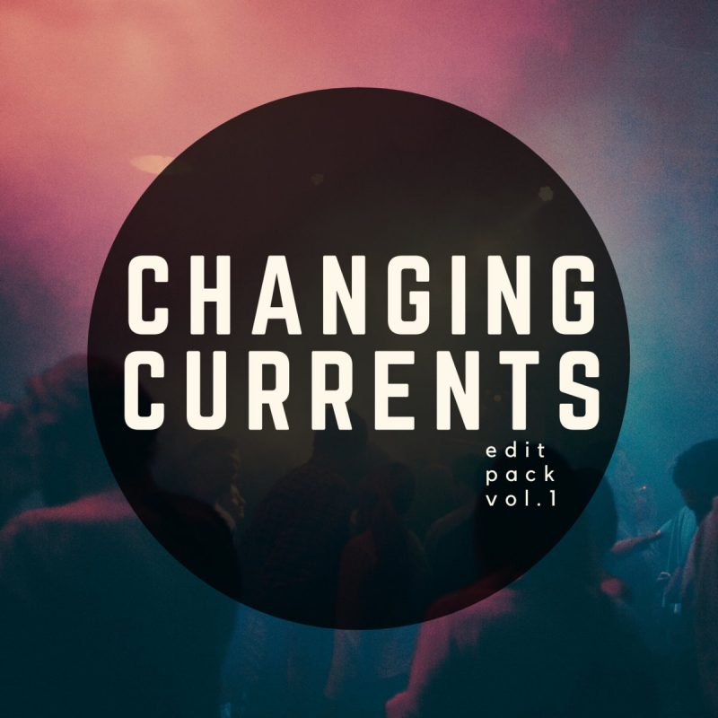 Changing Currents delivers pure heat on "Edit Pack Vol​.​1"