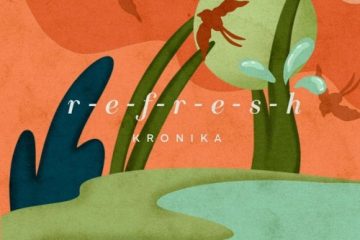 Kronika delivers soulful vibes on new mix "R-E-F-R-E-S-H"