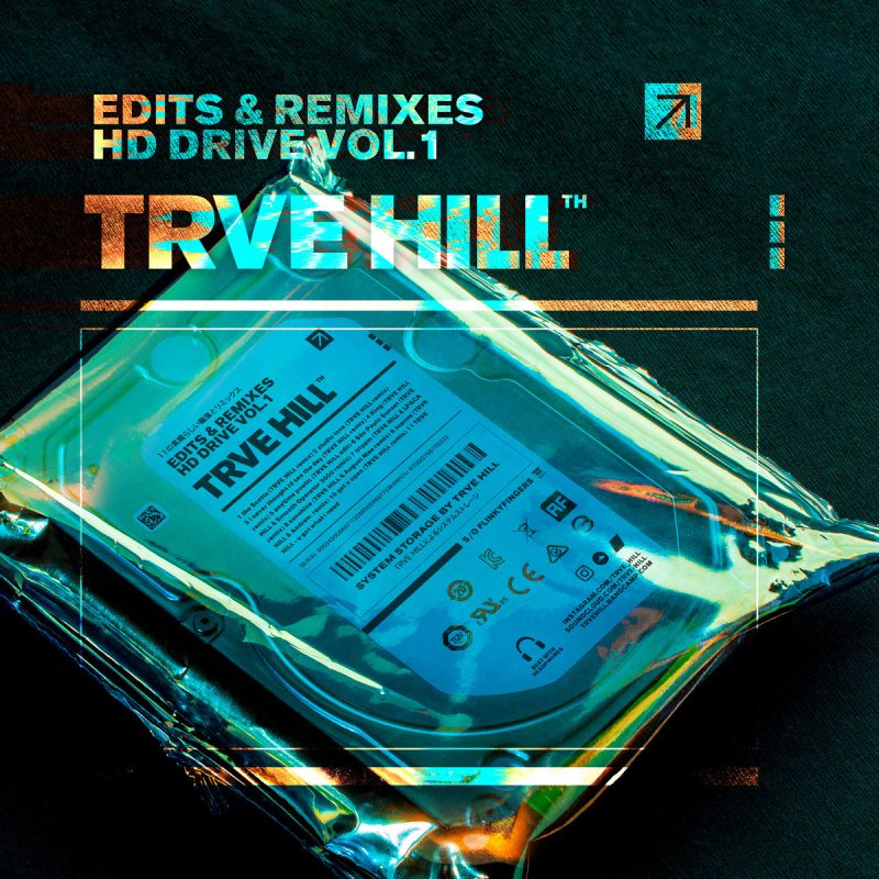 TRVE HILL shares his first official edit-pack "HD Drive Vol​.​1 / edits & remixes"