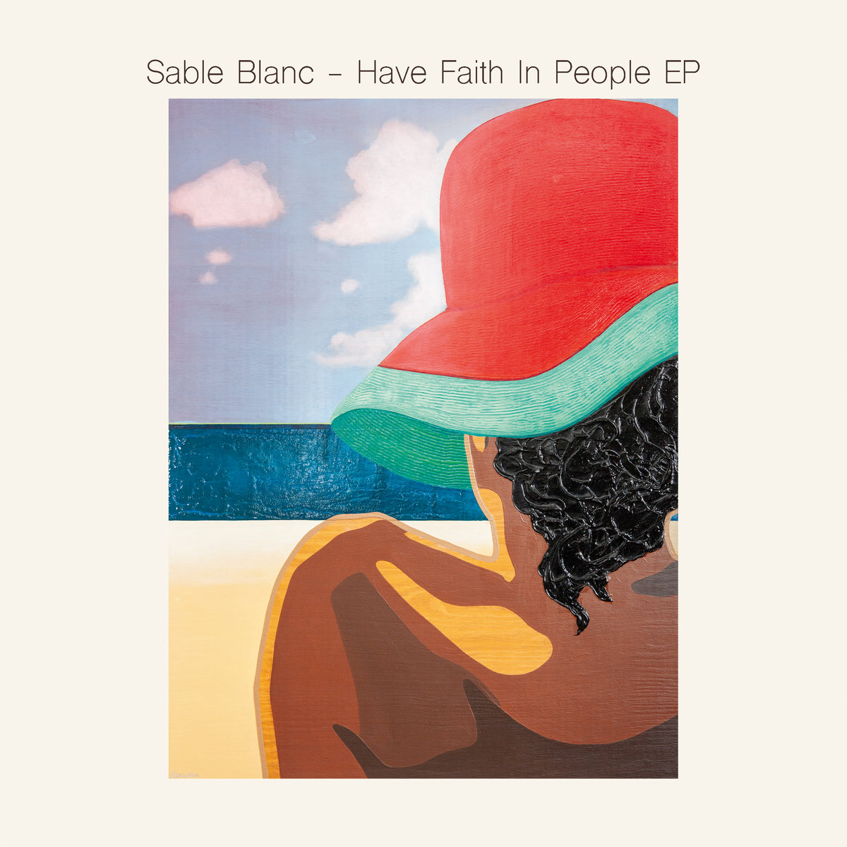 Sable Blanc - Have Faith In People EP (EP Stream)
