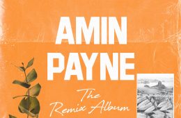 Amin Payne shares lockdown joints on "The Remix Album"