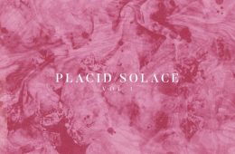 Souletiquette shares new compilation "Placid Solace"