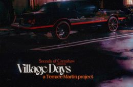 Terrace Martin presents new EP "Village Days"