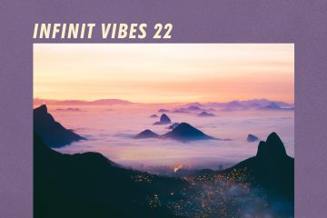 INFINIT VIBES 22 - A guest-mix by JUST BABIES